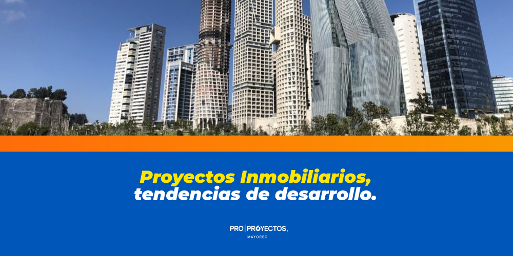 proyectos-inmobiliarios-mexico-2024
